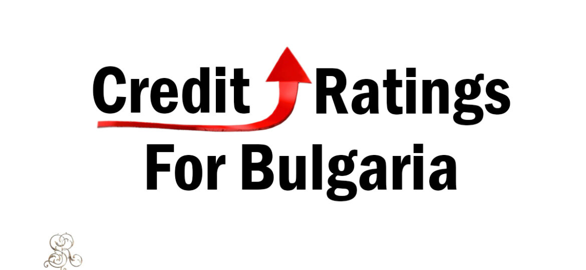 Fitch, S&P Global Ratings raise credit ratings for Bulgaria